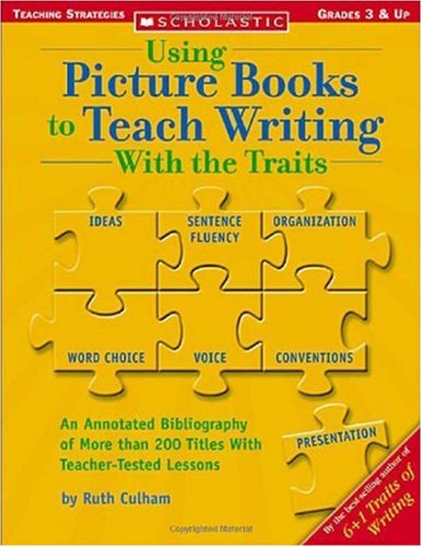 Using Picture Books To Teach Writing With The Traits מאת Ruth Culham ...