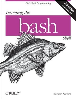 Learning the bash Shell: Unix Shell Programming (In a Nutshell (O ...