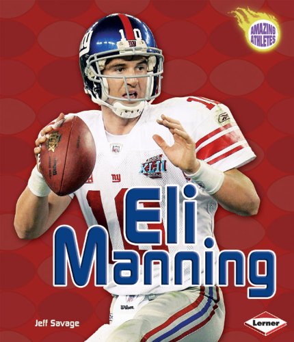 Eli Manning Amazing Athletes Jeff Savage eli-manning-amazing-athletes-jeff-savage