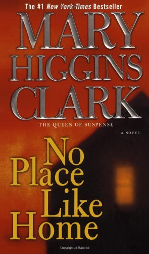 No Place Like Home: A Novel מאת Mary Higgins Clark | סימניה - ספרים ...