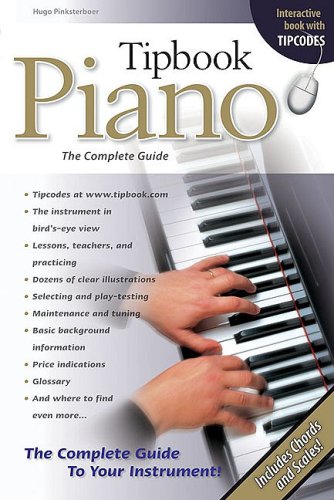Tipbook Piano: The Complete Guide (Tipbooks) מאת Hugo Pinksterboer ...