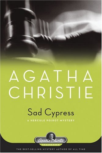 Sad Cypress: A Hercule Poirot Mystery (Agatha Christie Collection)