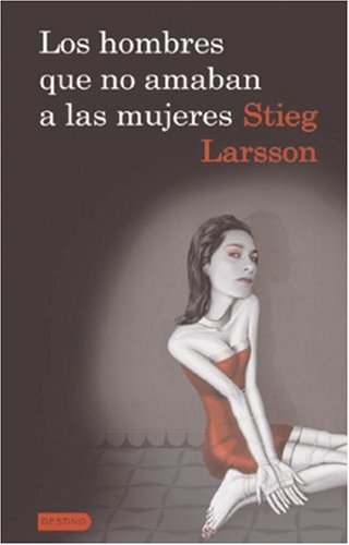 Los hombres que no amaban a las mujeres, Vol. 1 Trilogia Millennium (Spanish Edition)