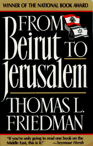 עטיפת From Beirut to Jerusalem <g:plusone href="http://www.books-by-isbn.com/0-385/0385413726-From-Beirut-to-Jerusalem-Updated-with-a-New-Chapter-0-385-41372-6.html" count="false"></g:plusone>